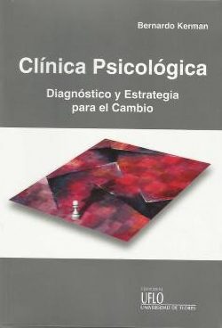 Clínica psicológica. Diagnóstico y etrategia para el cambio