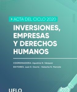 Actas del Ciclo 2020 Inversiones, Empresas y Derechos Humanos