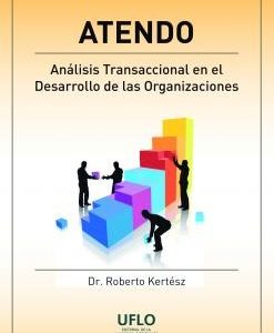 ATENDO. Análisis Transaccional en el desarrollo de las Organizaciones