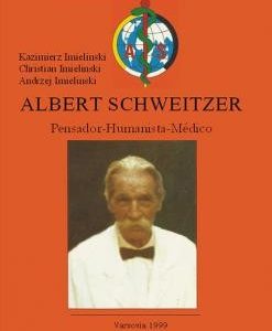 Albert Schweitzer: pensador, humanista, médico