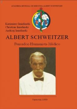 Albert Schweitzer: pensador, humanista, médico