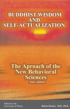 Buddhist wisdom and self-actualization. The aproach of the new behavioral sciences