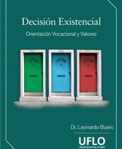 Decisión existencial. Orientación vocacional y valores