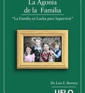 La agonía de la familia. La familia en lucha de supervivir