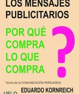 Los mensajes publicitarios. ¿Por qué compra lo que compra?