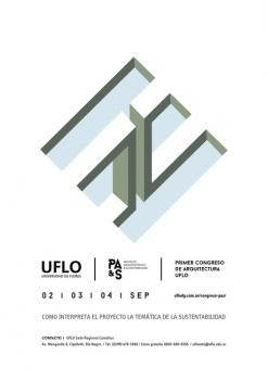 Primer Congreso de Arquitectura UFLO. Cómo interpreta el proyecto la temática de la sustentabilidad