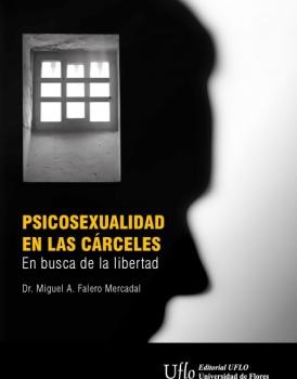 Psicosexualidad en las cárceles. En busca de la libertad