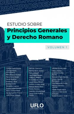 Estudio sobre Principios Generales y Derecho Romano. Volumen 1