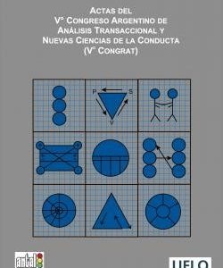 Actas del V Congreso Argentino de Análisis Transaccional y Nuevas Ciencias de la Conducta