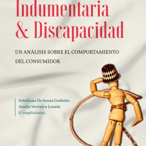 Indumentaria & Discapacidad. Un análisis sobre el comportamiento del consumidor