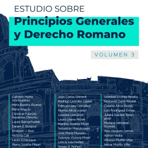 Estudio sobre Principios Generales y Derecho Romano. Volumen 3