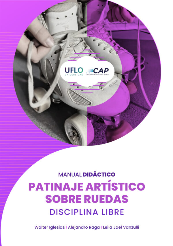 Manual didáctico Patinaje artístico sobre ruedas. Disciplina libre